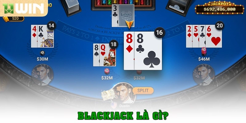 Blackjack là gì? 