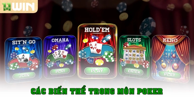 Các biến thể Poker là gì?
