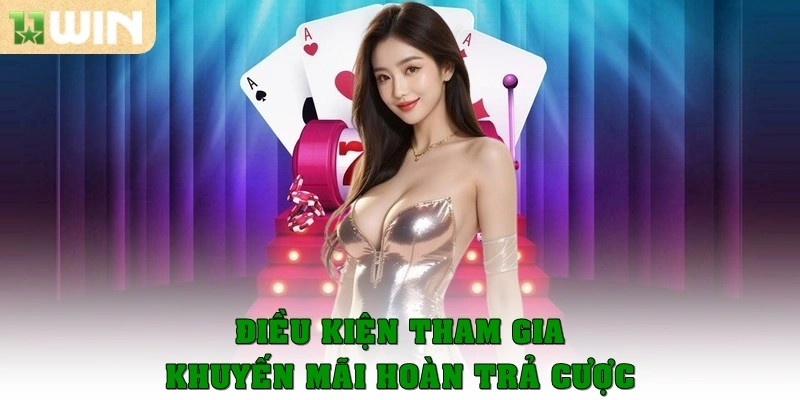 Điều kiện tham gia khuyến mãi hoàn trả cược