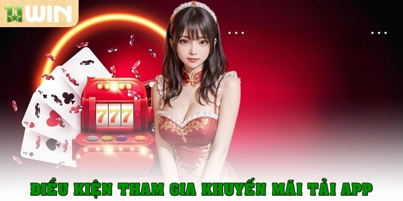 Điều kiện tham gia khuyến mãi tải app