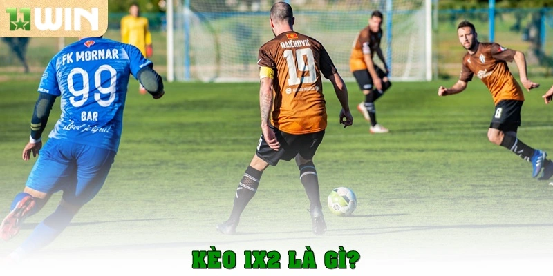 Kèo 1x2 là gì?